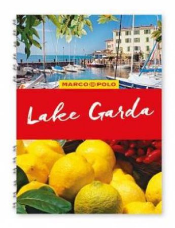 Marco Polo Spiral Travel Guide: Lake Garda by Various