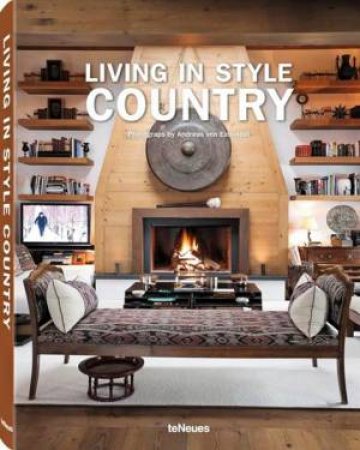 Living in Style Country by EINSIEDEL ANDREAS VON