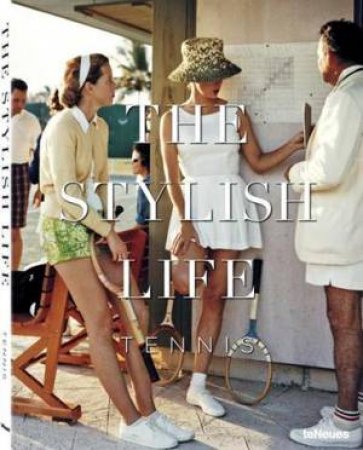 Stylish Life Tennis by EDITORS