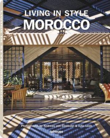 Living in Style Morocco by EINSIEDEL ANDREAS VON