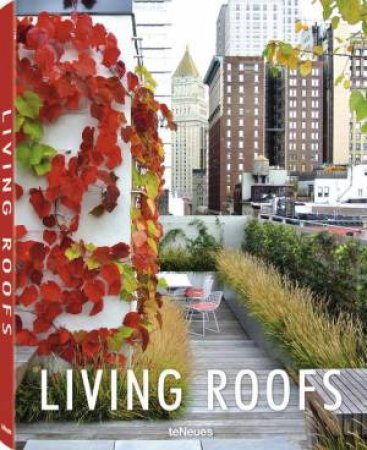 Living Roofs by TE NEUES EDITORS