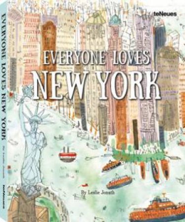 Everyone Loves New York by JONATH LESLIE