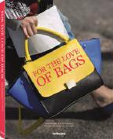 For the Love of Bags by SANDRA SEMBURG