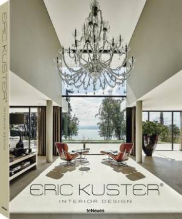 Eric Kuster: Interior Design by KUSTER ERIC