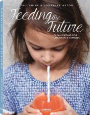 Feeding the Future Clean Eating for Children and Families