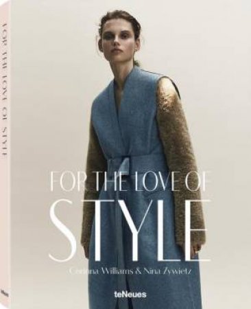 For the Love of Style by WILLIAMS / ZYWIETZ