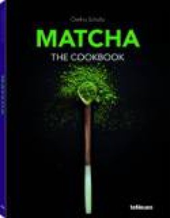 Matcha: The Cookbook by GRETHA SCHOLTZ