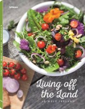 Living Off the Land Irelands Kitchen