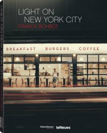 Light on New York City: Franck Bohbot by FRANCK BOHBOT