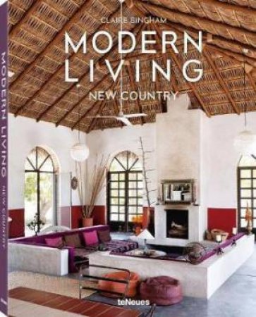 Modern Living: New Country by Claire Bingham