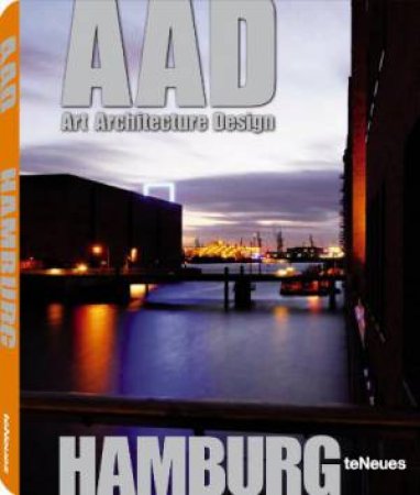 Aad Hamburg: Art Architecture Design by TENEUES