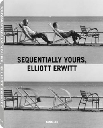 Sequentially Yours, Elliot Erwitt by ERWITT ELLIOTT