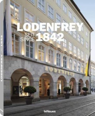 Lodenfrey Since 1842 by CHRISTIAN UDE