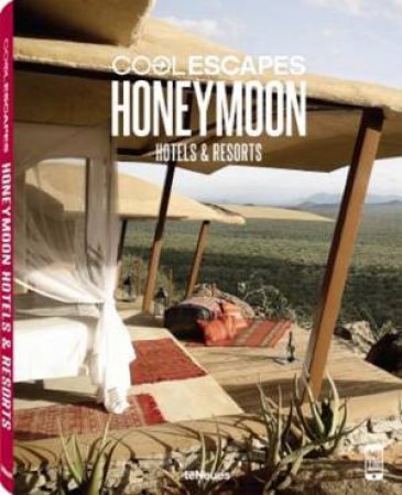 Cool Escapes: Honeymoon Hotels and Resorts by TENEUES