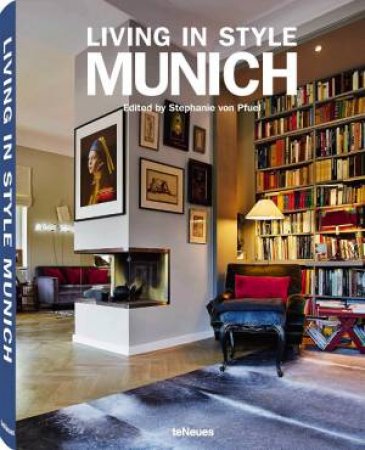 Living in Style Munich by EDITORS TENEUS