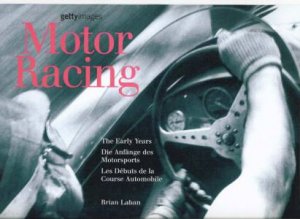 Motor Racing: the Early Years by LABAN BRIAN