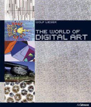 World of Digital Art W/ DVD by LIESER WOLF