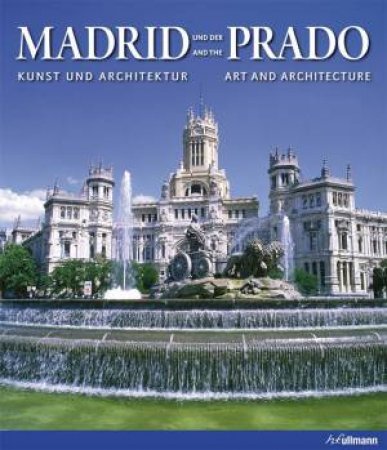 Madrid and the Prado by ULLMANN