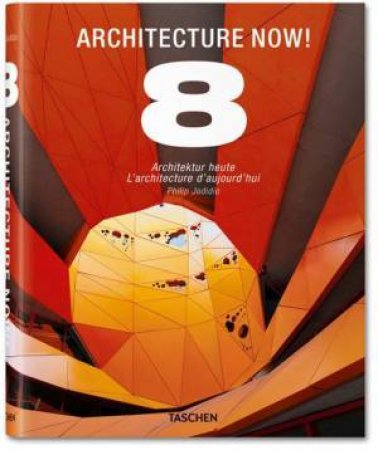 Architecture Now! 8 by Philip Jodidio