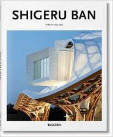 Shigeru Ban by  Philip Jodidio