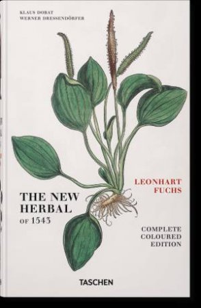 The New Herbal of 1543 by Leonhart Fuchs 