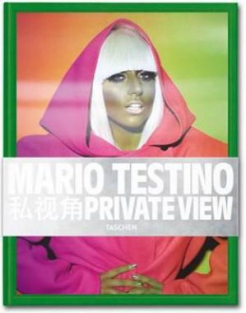 Mario Testino: Private View by Mario Testino