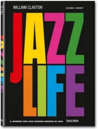 Jazz Life by William Claxton