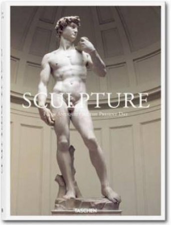 Sculpture: From Antiquity To The Present Day by Various