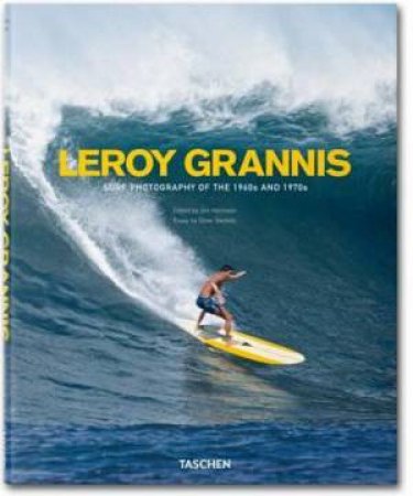 LeRoy Grannis: Surf Photography of the 1960s and 1970s by Various