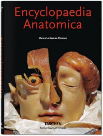 Encyclopaedia Anatomica by Various