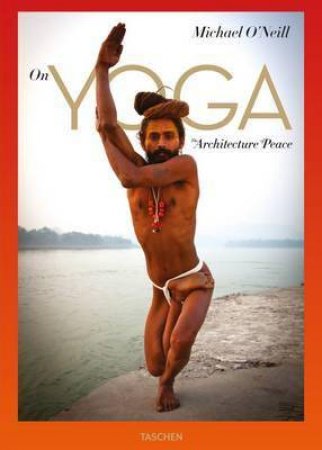 On Yoga: The Architecture of Peace by Various