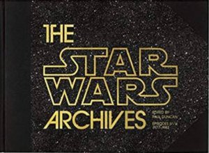 The Star Wars Archives by Paul Duncan