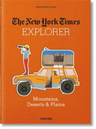 NYT Explorer. Mountains, Deserts and Plains by Barbara Ireland