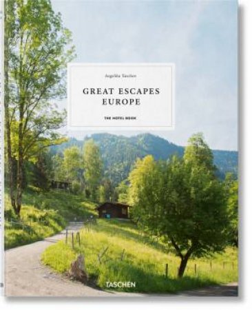 Great Escapes Europe. The Hotel Book by Various