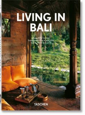 Living In Bali. 40th Ed. by Anita Lococo & Reto Guntli