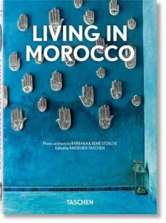 Living In Morocco. 40th Ed. by Barbara & Ren Stoeltie