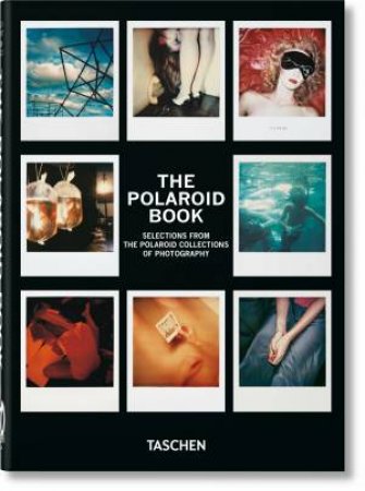 The Polaroid Book. 40th Ed. by Barbara Hitchcock