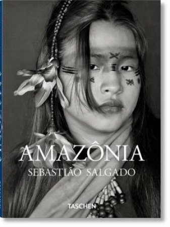 Sebastio Salgado. Amaznia by Various