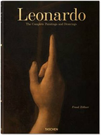 Leonardo. The Complete Paintings and Drawings by Frank Zöllner & Johannes Nathan