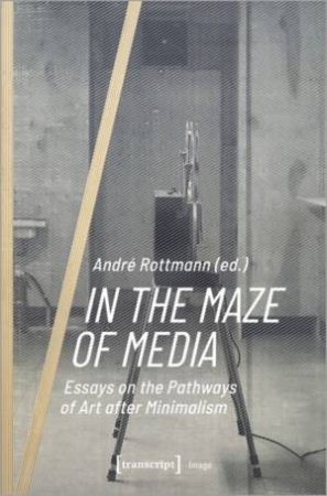 In the Maze of Media by Andre Rottmann