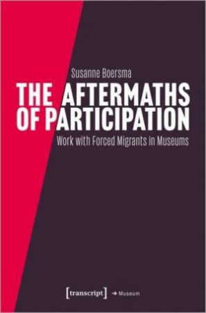 The Aftermaths of Participation by Susanne Boersma