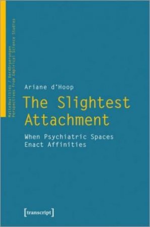 The Slightest Attachment by Ariane d'Hoop