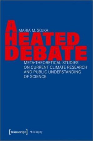 A Heated Debate by Maria M. Sojka