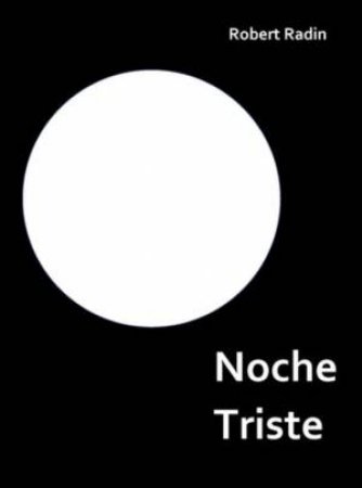 Noche Triste by Robert Radin