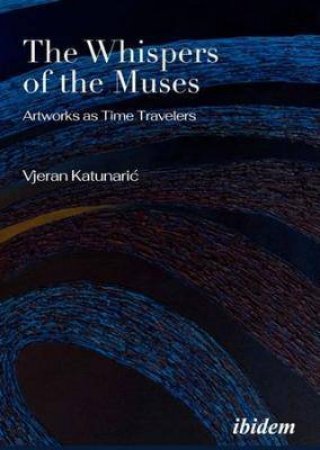 The Whispers Of The Muses Artworks As Time Travelers by Katunari