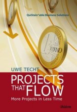 Projects That Flow More Projects in Less Time