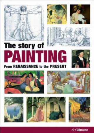 Story of Painting: From the Renaissance to the Present by KRAUSSE ANNA-CAROLA