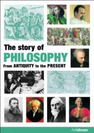 Story of Philosophy: From Antiquity to the Present by GATZMEIER, SERTCAN AND WUNSCHER DELIUS