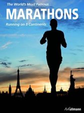 Worlds Most Famous Marathons Running on 5 Continents