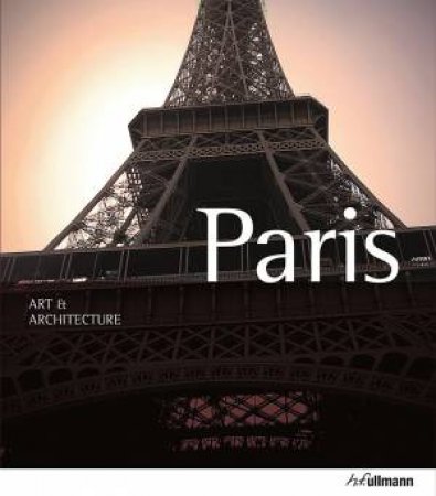 Paris: Art and Architecture by PADBERG MARTIN